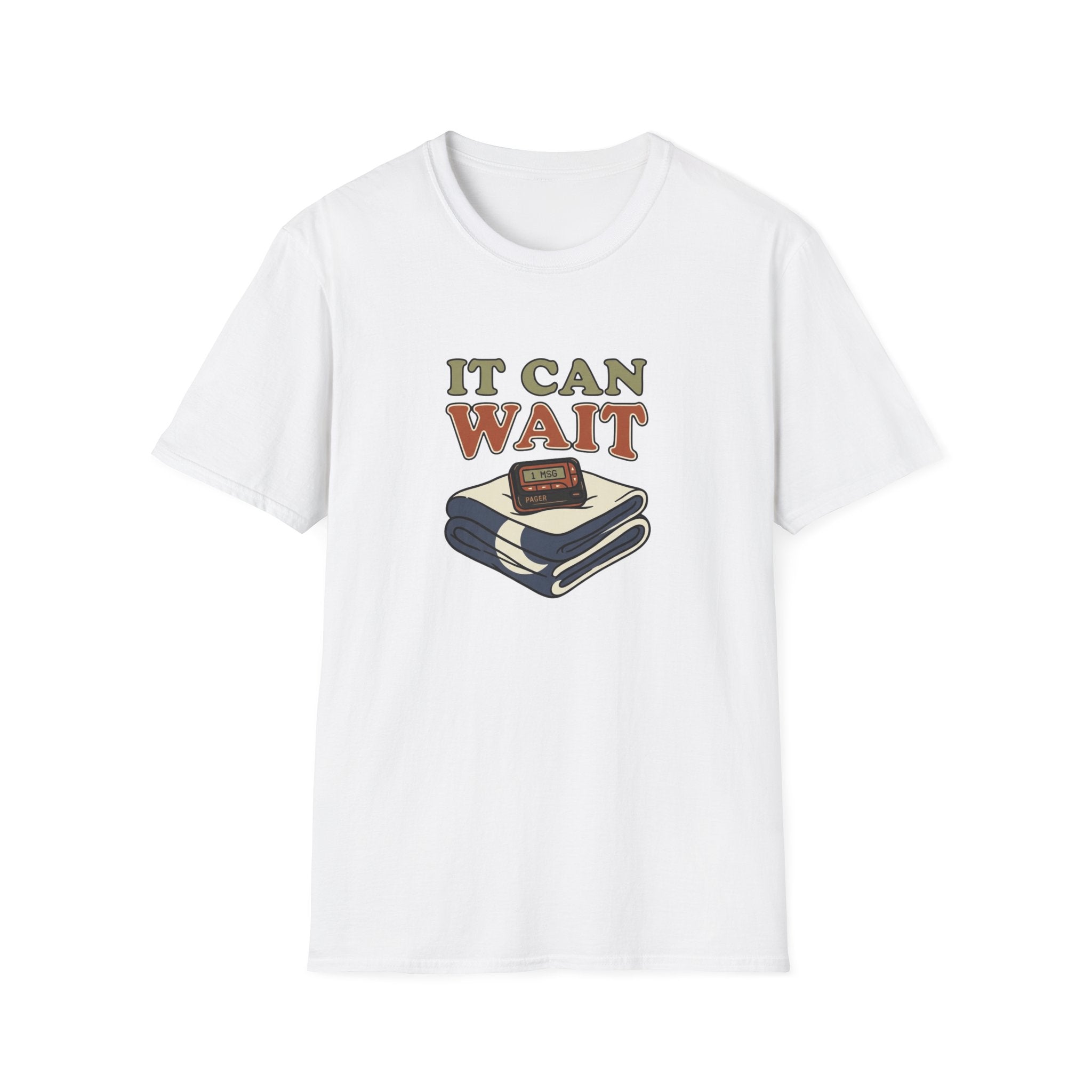 It Can Wait T-Shirt