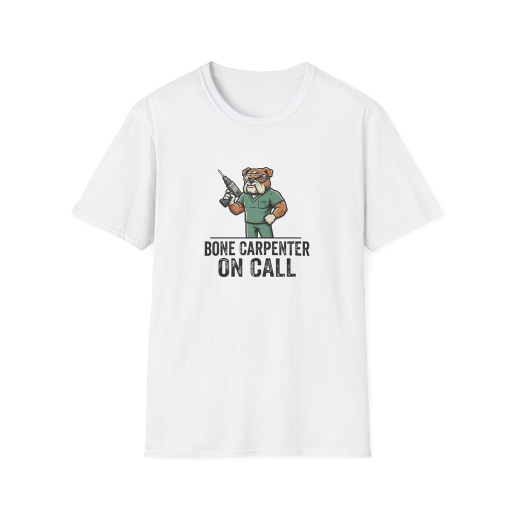 Bone Carpenter On Call T-Shirt