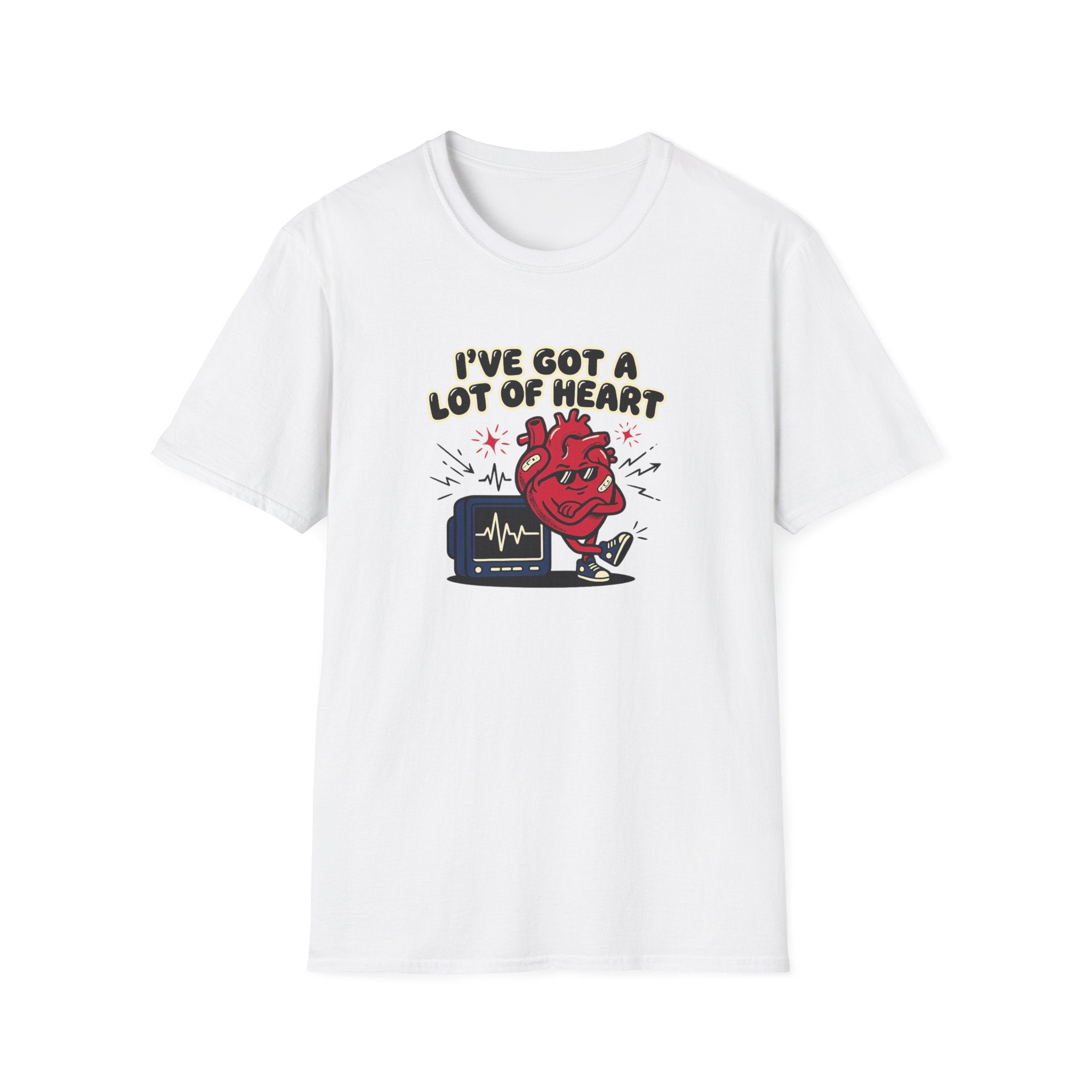 I've Got A Lot Of Heart T-Shirt