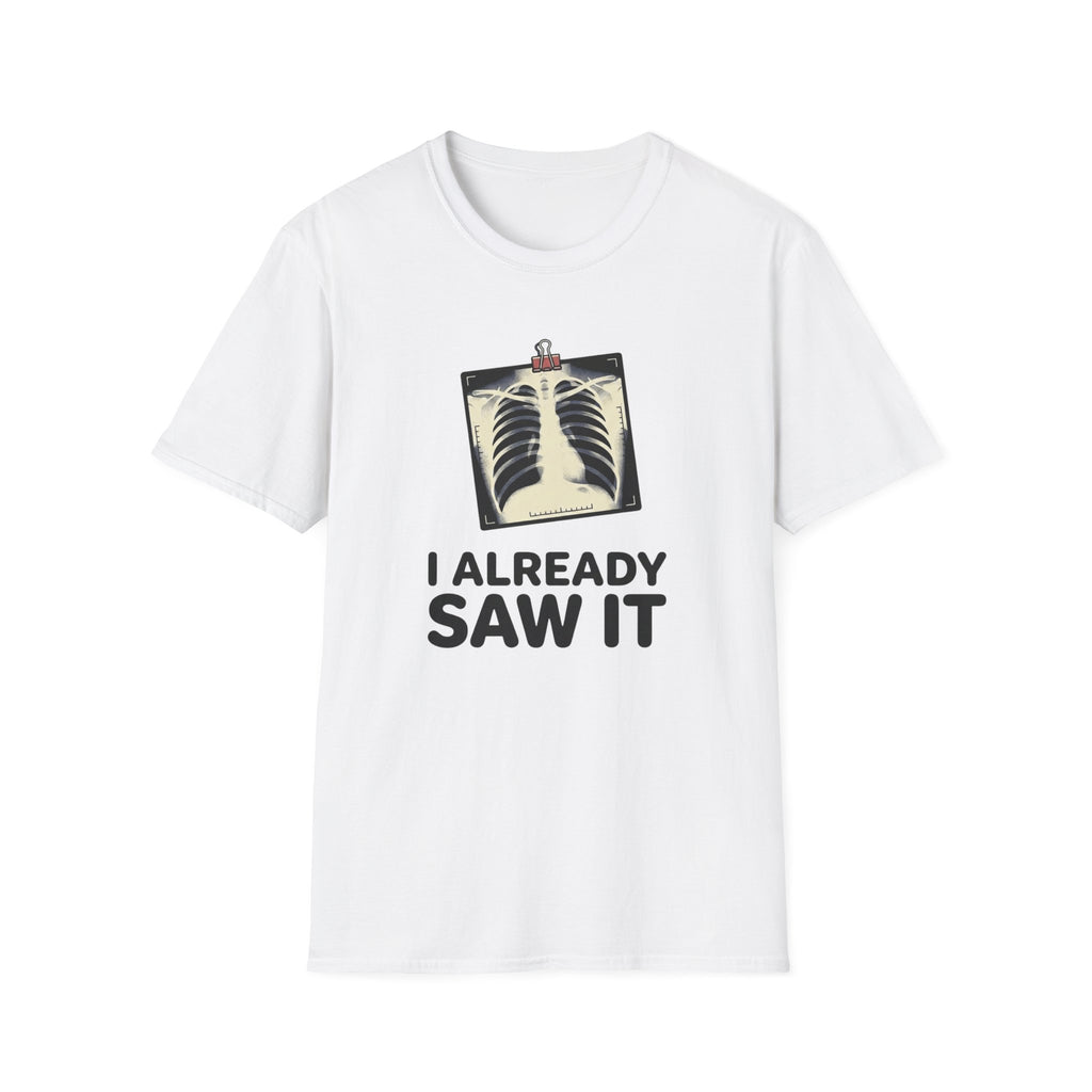 I Already Saw It T-Shirt