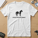 Horses Before Zebras T-Shirt
