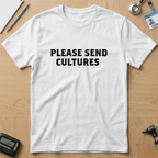 Please Send Cultures T-Shirt