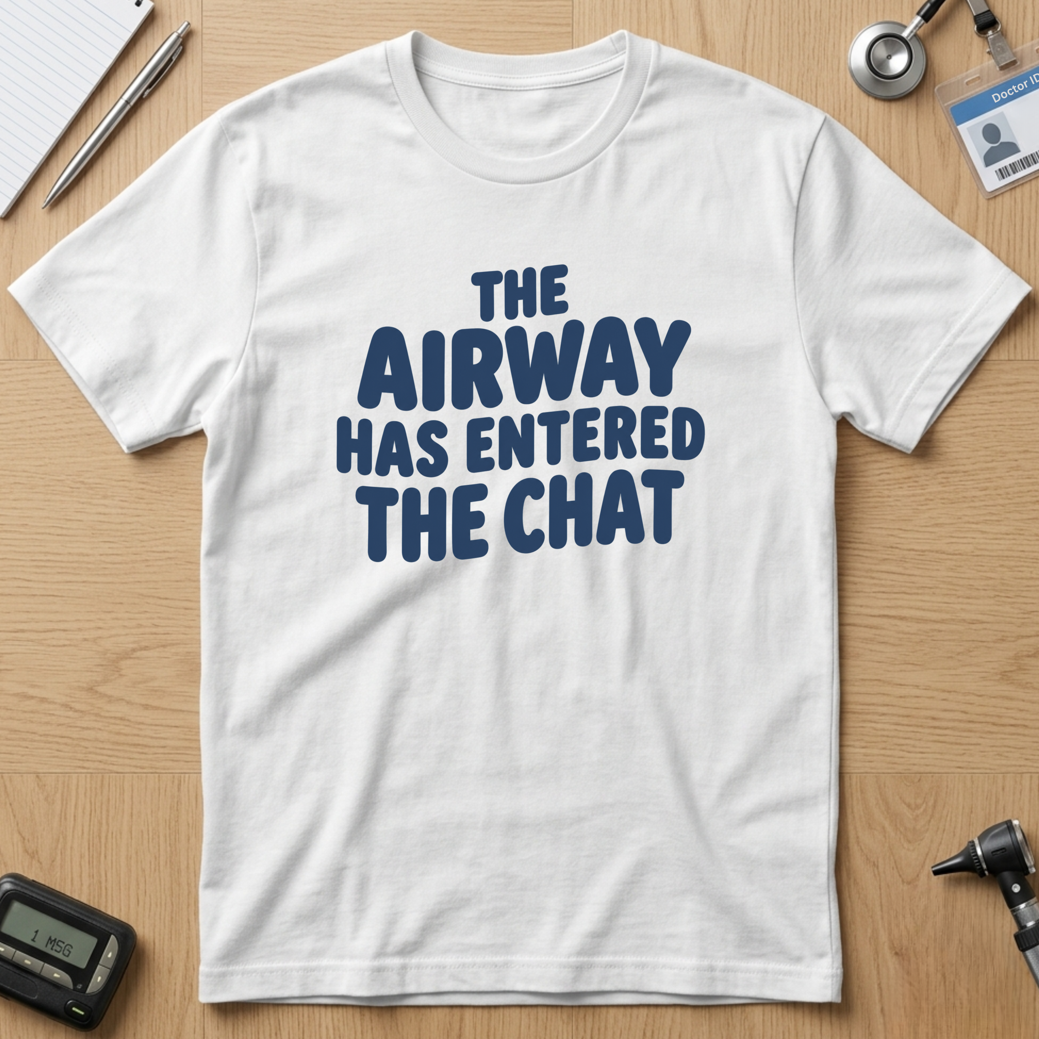 The Airway Has Entered That Chat T-Shirt