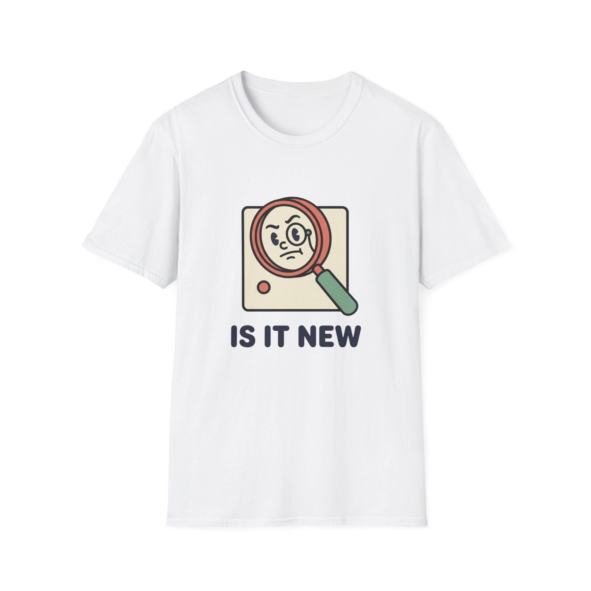 Is It New T-Shirt