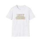Likely Chronic T-Shirt