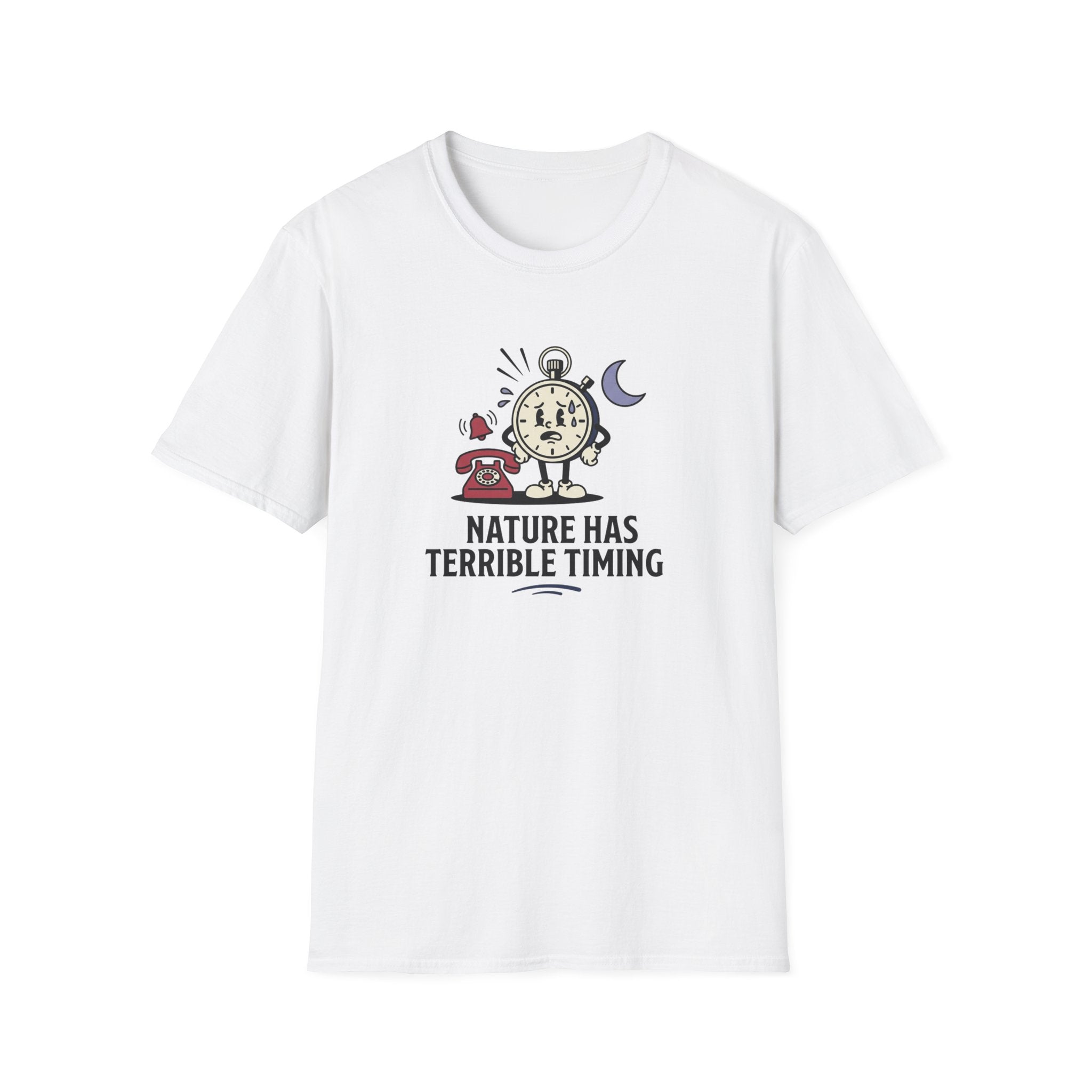 Nature Has Terrible Timing T-Shirt