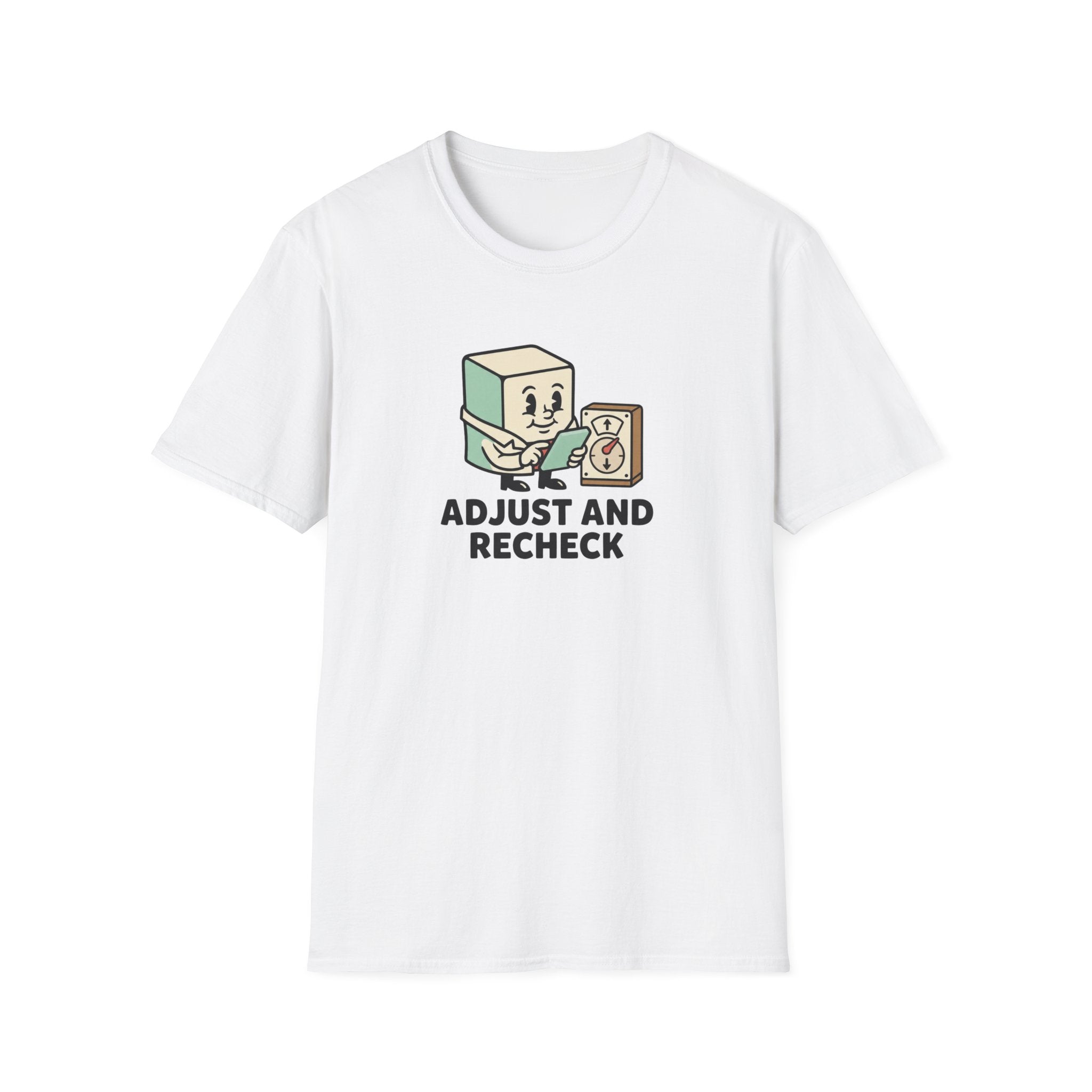 Adjust And Recheck T-Shirt