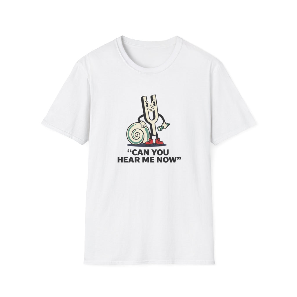 Can You Hear Me Now T-Shirt