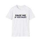 Page Me If You Must T-Shirt